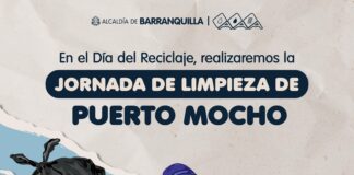 EN EL DÍA DEL RECICLAJE, BARRANQUILLA PROMUEVE JORNADA DE LIMPIEZA PARA EMBELLECER PUERTO MOCHO